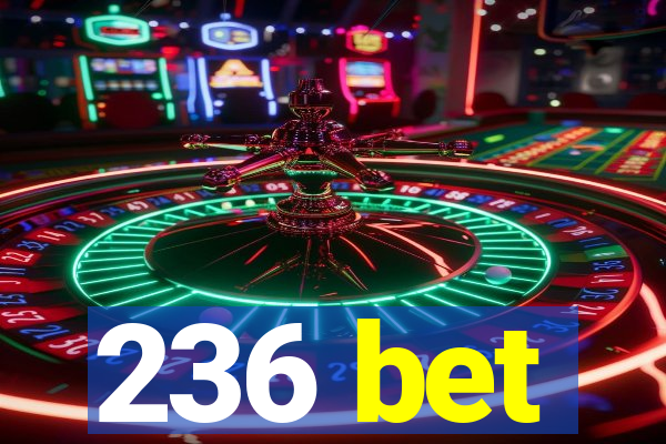 236 bet